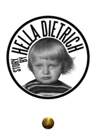 Hella Dietrich - Story by Hella Dietrich