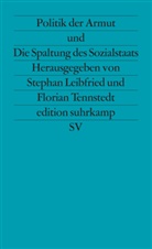 Leibfried, Leibfried, Stephan Leibfried, Floria Tennstedt, Florian Tennstedt - Politik der Armut und Die Spaltung des Sozialstaats