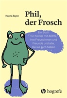 Hanna Zeyen, Amélie Pfäffli - Phil, der Frosch