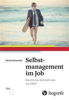 Denise Grauwiler, Sigri Weber, Sigrid Weber - Selbstmanagement im Job