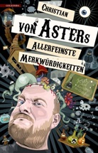 Christian von Aster, BenSwerk - Allerfeinste Merkwürdigkeiten