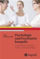 Klau Kaufmann-Mall, Klaus Kaufmann-Mall, Klaus Kaufmann–Mall, Gudrun Mall, Klaus Mall - Psychologie und Psychiatrie kompakt