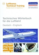 Lufthans Technical Training, Lufthansa Technical Training - Technisches Wörterbuch für die Luftfahrt - Deutsch-Englisch