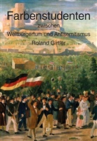 Roland Girtler - Farbenstudenten zwischen Weltbürgertum und Antisemitismus