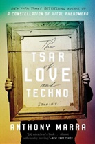 Anthony Marra - The Tsar of Love and Techno