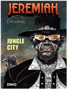 Hermann - Jeremiah - Bd.34: Jeremiah - Jungle City
