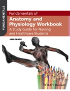 I Peate, Ian Peate, Ian (School of Health Studies Peate - Fundamentals of Anatomy and Physiology Workbook