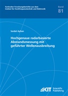 Serdal Ayhan - Hochgenaue radarbasierte Abstandsmessung mit geführter Wellenausbreitung