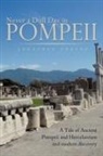 Jonathan Cheyne - Never a Dull Day in Pompeii
