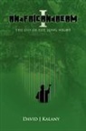 David J. Kalany - Anafricandream I the Day of the Long Night