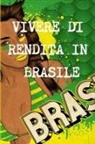 Real Property Brazil Real Property, Brazil Real Property - Vivere Di Rendita a 40 Anni in Brasile