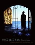Kobena Mercer - Travel & See