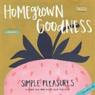 Workman Publishing - Homegrown Goodness Simple Pleasures 2017