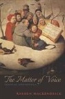 Karmen Mackendrick, Professor of Philosophy Karmen (Lemoy Mackendrick - Matter of Voice