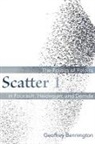 Asa G Candler Professor of Modern Fren Bennington, Geoffrey Bennington - Scatter 1