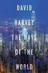 David Harvey, Harvey David - The Ways of the World