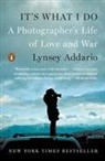Lynsey Addario, Addario Lynsey - It's What I Do