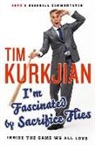 Tim Kurkjian, Tim/ Will Kurkjian - I'm Fascinated by Sacrifice Flies