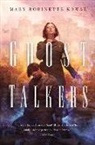 Mary Robinette Kowal, Mary Robinette Kowal - Ghost Talkers