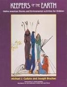 Joseph Bruchac, Michael Caduto, Michael J. Caduto, Michael J. Bruchac Caduto, Michael Caduto - Keepers of the Earth