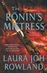 Laura Joh Rowland - The Ronin's Mistress