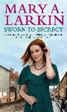 Mary Larkin - Sworn to Secrecy