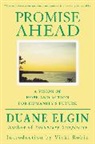 Duane Elgin - Promise Ahead