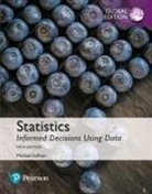 Michael Sullivan - Statistics: Informed Decisions Using Data, Global Edition