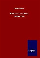 Luise Koppen - Katharina von Bora