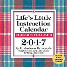 H. Jackson Brown, Jackson H Brown, H. Jackson Brown Jr - Life's Little Instruction 2017