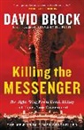 David Brock - Killing the Messenger
