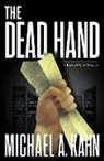 Michael Kahn, Michael A Kahn, Michael A. Kahn, Kahn Michael A. - The Dead Hand