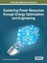 Pandian Vasant, Nikolai Voropai - Sustaining Power Resources Through Energy Optimization and Engineering