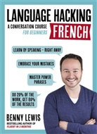 Sarah Cole, Benny Lewis - Language Hacking French