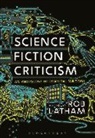 Professor Rob (Retired Latham, Rob Latham, Rob (Retired Latham - Science Fiction Criticism
