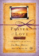 Mark Hanby, Roger Roth, Roger Sr. Roth - Prayer of Love Devotional