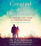Sue Johnson, Kenneth Sanderfer, Sarah Mollo-Christensen - Created for Connection: The "Hold Me Tight" Guide for Christian Couples (Audio book)