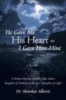 Dr Showkat Alborzi, Dr. Showkat Alborzi, Showkat Alborzi - He Gave Me His Heart, So I Gave Him Mine