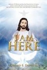Edward E Dupre, Edward E. Dupre, Edward E. Dupre III - I Am Here