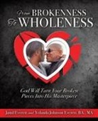 Jamil Everett, Yolanda y. Everett Ba Ma - From Brokenness to Wholeness