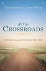 Clayton Smith, Clayton L. Smith, Clayton/ Wilson Smith, Dave Wilson, David Wilson - At the Crossroads