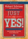 Robert Schnase, Robert/ Olsen Schnase - Just Say Yes! Devotional