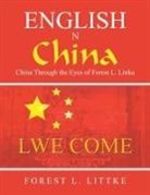 Forest L. Littke - English n China