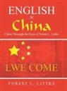 Forest L. Littke - English n China