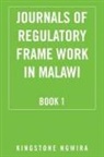 Kingstone Ngwira - Journals of Regulatory Frame Work in Malawi
