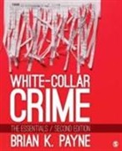 Brian K Payne, Brian K (Georgia State University Old Domin Payne, Brian K. Payne - White-Collar Crime