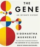 Siddhartha Mukherjee, Dennis Boutsikaris - The Gene: An Intimate History (Hörbuch)