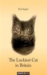 Paul Staples - The Luckiest Cat in Britain