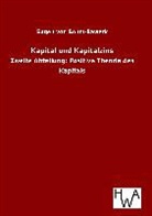 Eugen von Böhm-Bawerk - Kapital und Kapitalzins