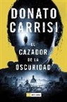 Donato Carrisi - El cazador de la oscuridad